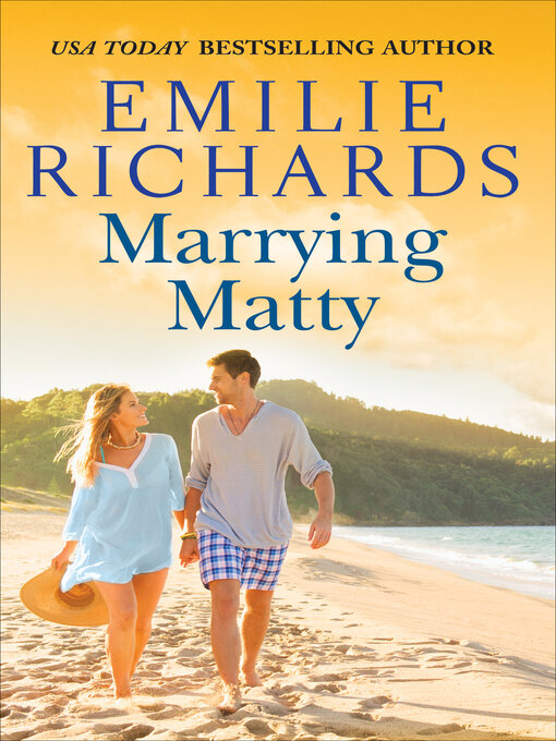 Title details for Marrying Matty by Emilie Richards - Available